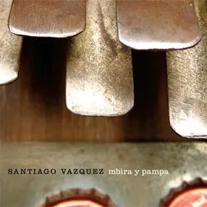 Mbira y pampa by Santiago Vázquez album cover