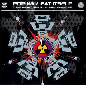 This Is the Day...This Is the Hour...This Is This! by Pop Will Eat Itself album cover