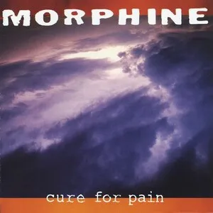 Cure for Pain by Morphine album cover