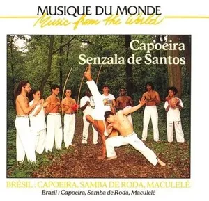 Bresil: Capoeira, Samba de Roda, Maculele by Capoeira Senzala De Santos album cover