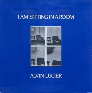 I Am Sitting in a Room