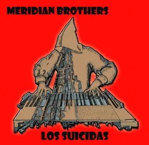 Los suicidas by Meridian Brothers album cover