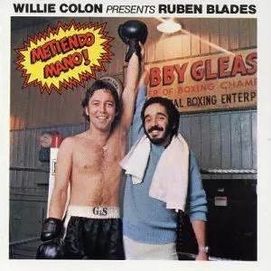Metiendo mano! by Willie Colón & Rubén Blades album cover