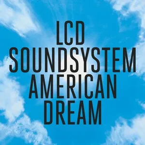American Dream by LCD Soundsystem album cover