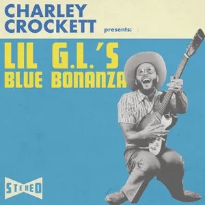 Lil G.L.'s Blue Bonanza by Charley Crockett album cover