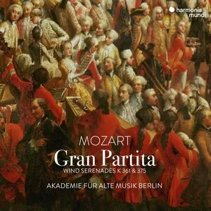 Gran Partita: Wind Serenades K. 361 & 375 by Wolfgang Amadeus Mozart / Akademie für Alte Musik Berlin album cover