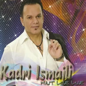 Hajt luje luje by Kadri Ismajli album cover