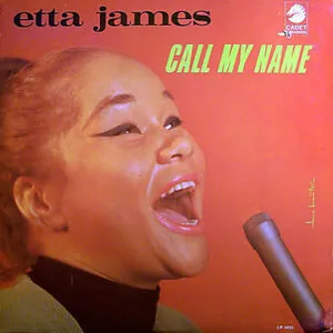 Call My Name by Etta James album cover