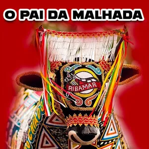 O pai da malhada by Bumba Meu Boi de São José do Ribamar album cover