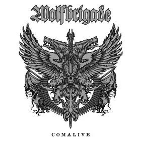 Comalive by Wolfbrigade album cover