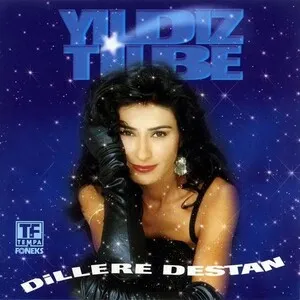 Dillere Destan by Yıldız Tilbe album cover