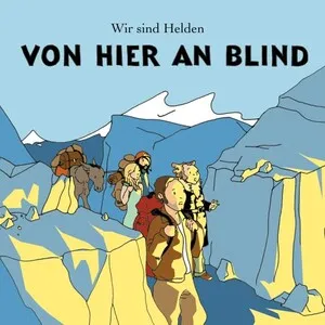 Von hier an blind by Wir sind Helden album cover