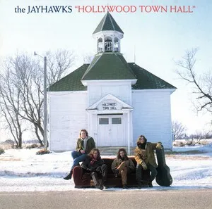 Hollywood Town Hall by The Jayhawks album cover