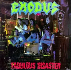 Fabulous Disaster by Exodus album cover