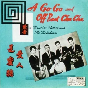 A Go Go and Off Beat Cha Cha by Maurice Patton and The Melodians album cover