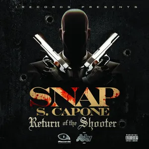 Return of the Shooter by Snap Capone album cover