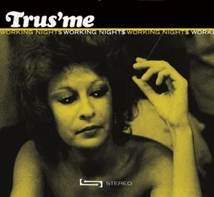 Working Nights by Trus'me album cover