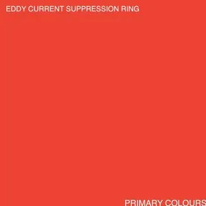 Primary Colours by Eddy Current Suppression Ring album cover