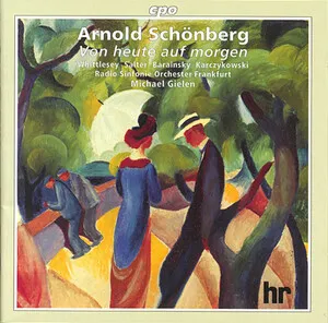 Von heute auf morgen by Arnold Schoenberg album cover
