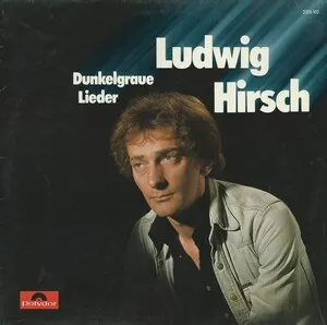 Dunkelgraue Lieder by Ludwig Hirsch album cover