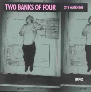 City Watching by Two Banks of Four album cover
