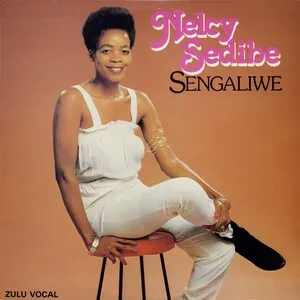Sengaliwe by Nelcy Sedibe album cover