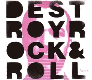 Destroy Rock & Roll by Mylo album cover