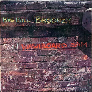 Big Bill Broonzy and Washboard Sam