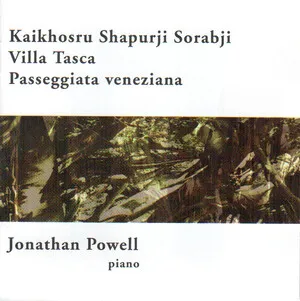 Villa Tasca; Passeggiata veneziana by Kaikhosru Shapurji Sorabji / Jonathan Powell album cover