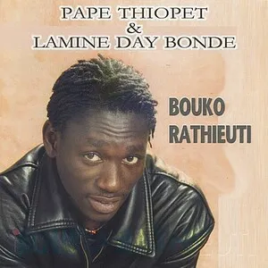 Bouko Rathieuti by Pape Thiopet & Lamine Day Bonde album cover