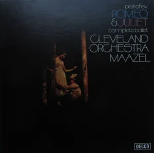 Romeo and Juliet by Sergei Prokofiev Сергей Прокофьев / Cleveland Orchestra / Lorin Maazel album cover