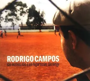 São Mateus não é um lugar assim tão longe by Rodrigo Campos album cover