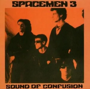 Sound of Confusion by Spacemen 3 album cover