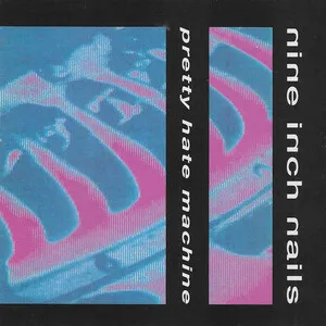 Pretty Hate Machine