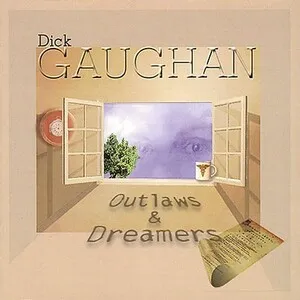 Outlaws & Dreamers by Dick Gaughan album cover