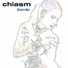 Disorder by Chiasm album cover