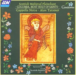 Columba, Most Holy of Saints (Scottish Medieval Plainchant)