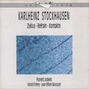 Zyklus; Refrain; Kontakte by Karlheinz Stockhausen album cover