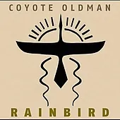 Rainbird by Coyote Oldman album cover