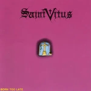Born Too Late by Saint Vitus album cover