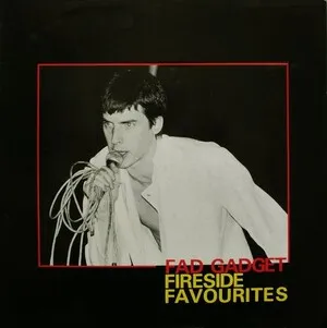Fireside Favourites by Fad Gadget album cover