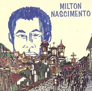 Milton Nascimento by Milton Nascimento album cover