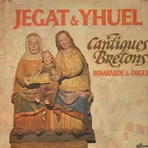 Bombarde et orgue : Cantiques bretons by Jean-Claude Jégat & Louis Yhuel album cover