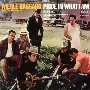 Pride in What I Am by Merle Haggard & Strangers album cover