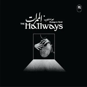 Homage to Tarab by The Hallways album cover