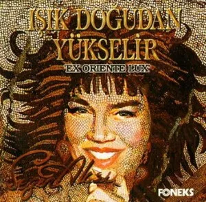 Işık Doğudan Yükselir (Ex Oriente Lux) by Sezen Aksu album cover