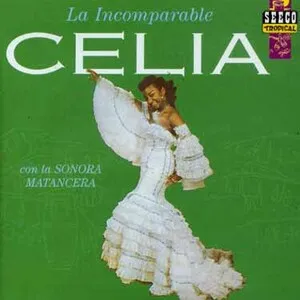 La incomparable Celia by Celia Cruz con la Sonora Matancera album cover