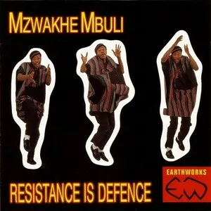 Resistance Is Defence by Mzwakhe Mbuli album cover