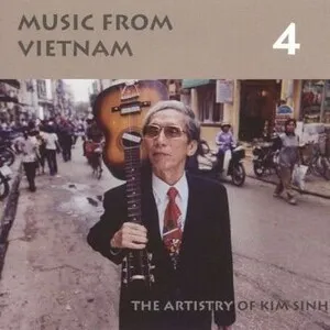 Music From Vietnam #4: The Artistry of Kim Sinh