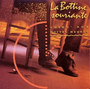 Jusqu'aux p'tites heures by La Bottine souriante album cover